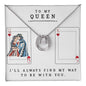 To My Queen - Valentine's Gift - Lucky In Love