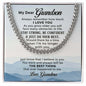 To My Grandson - Cuban Link Chain